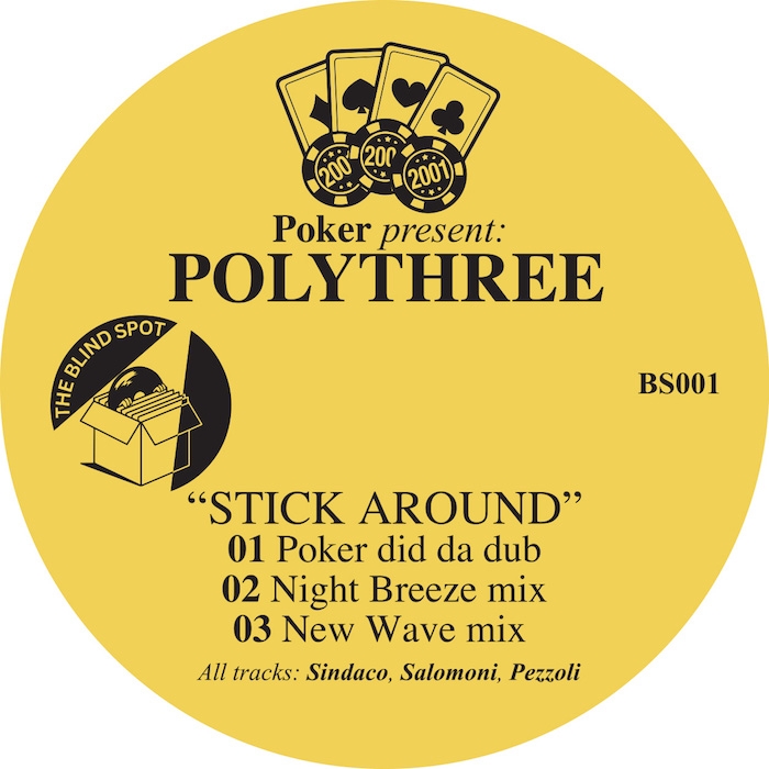 ( BS 001 ) POLYTHREE - Stick Around ( 12" ) Blind Spot